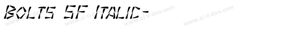 Bolts SF Italic字体转换